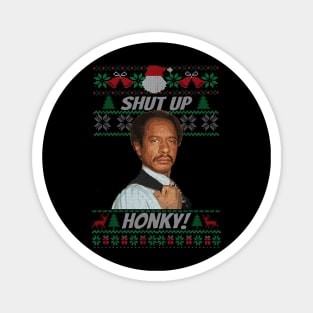 Ugly Christmas The Jeffersons - Shut up honky Magnet